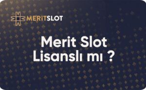 Meritslot Lisanslı mı