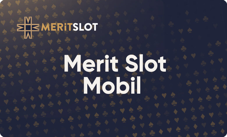 Meritslot Mobil 1 Meritslot Mobil